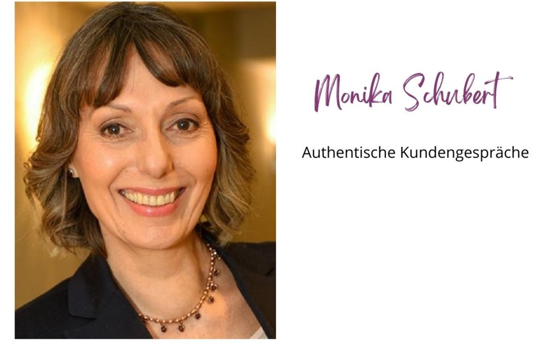 Authentische Kundengespräche – ein Online Workshop mit Monika Schubert